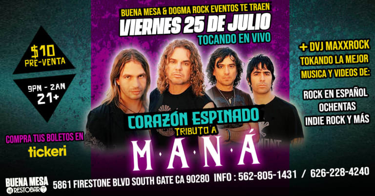 Event -  CORAZON ESPINADO TRIBUTO A MANA TOCANDO EN VIVO TODOS SUS EXITOS - South Gate, California - July 25, 2025 | concert tickets
