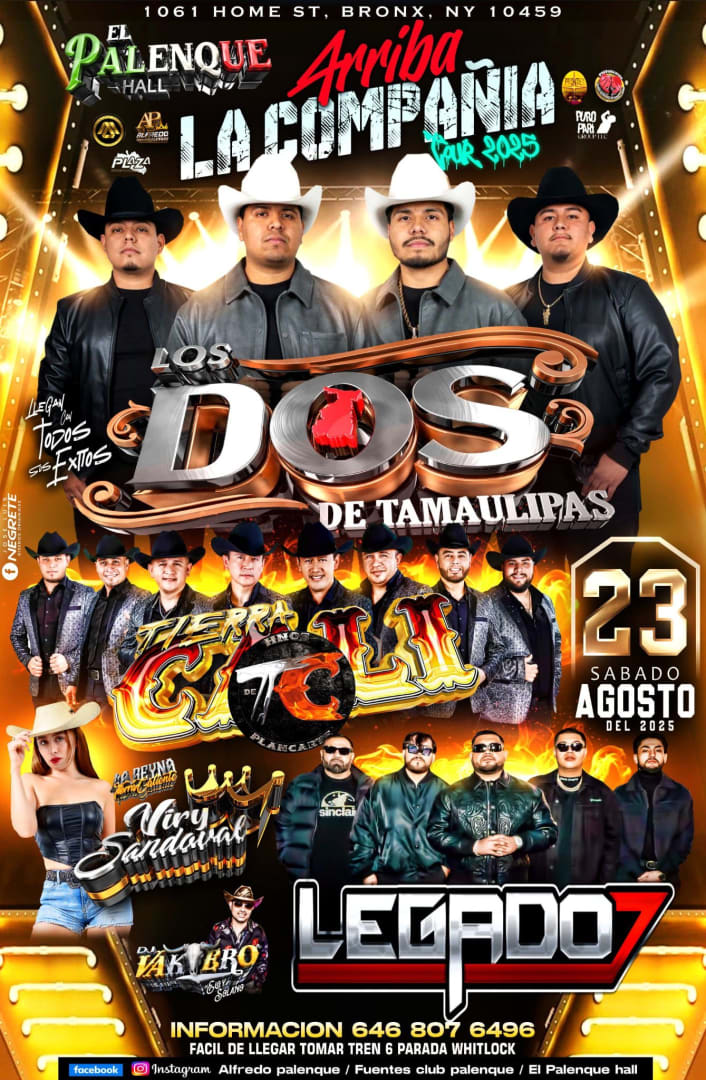 Event - Los Dos de Tamaulipas, Tierra Cali y Legado 7 en Vivo  El Palenque Hall Bronx NY este 23 de Agosto - Bronx, New York - August 23, 2025 | concert tickets