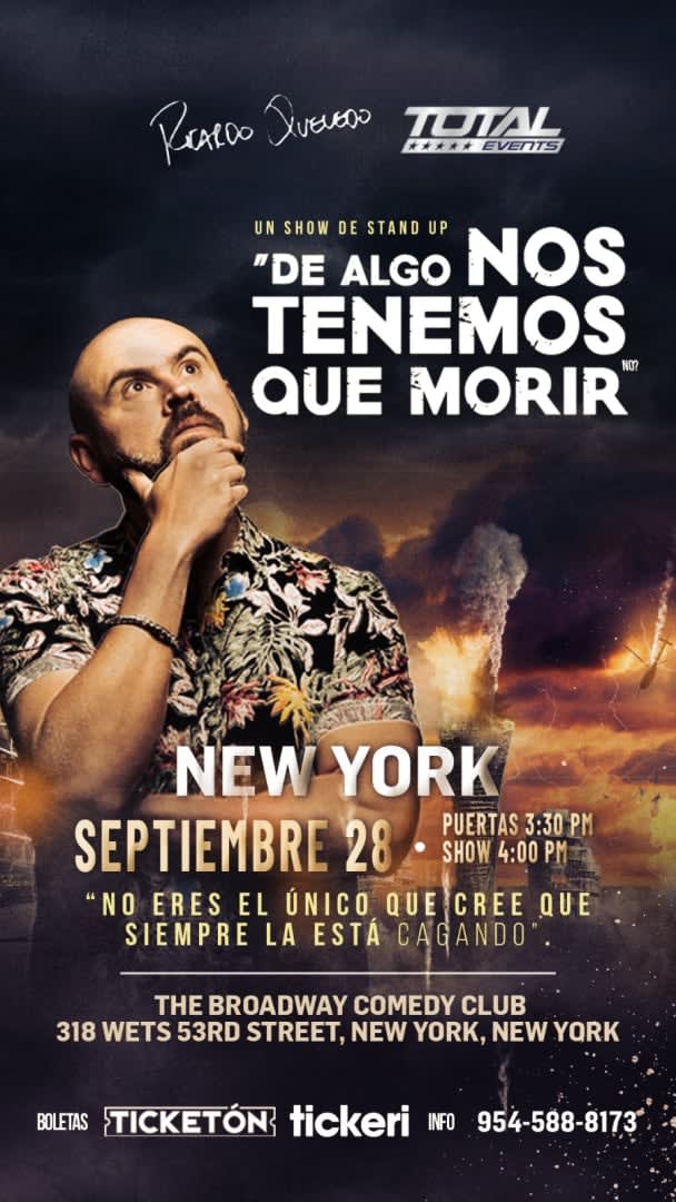 Event - Ricardo Quevedo de algo nos tenemos que morir - Un Show de Stand UP. - New York, New York - September 28, 2025 | concert tickets