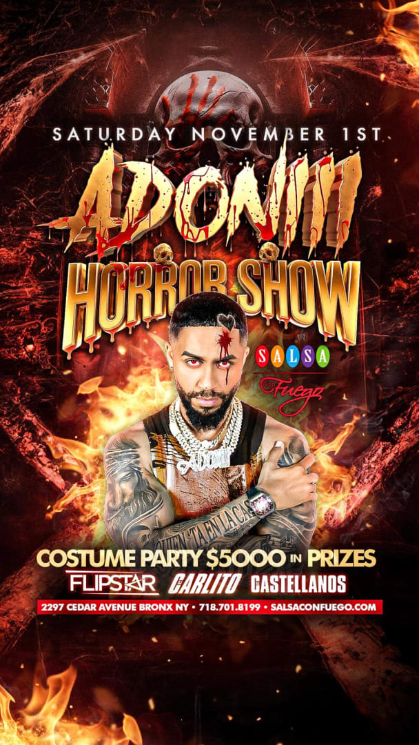 Event - Official "Adoni Horror Show and Costume Party" at Salsa Con Fuego - Bronx, NY - Sat, November 1, 2025} | concert tickets