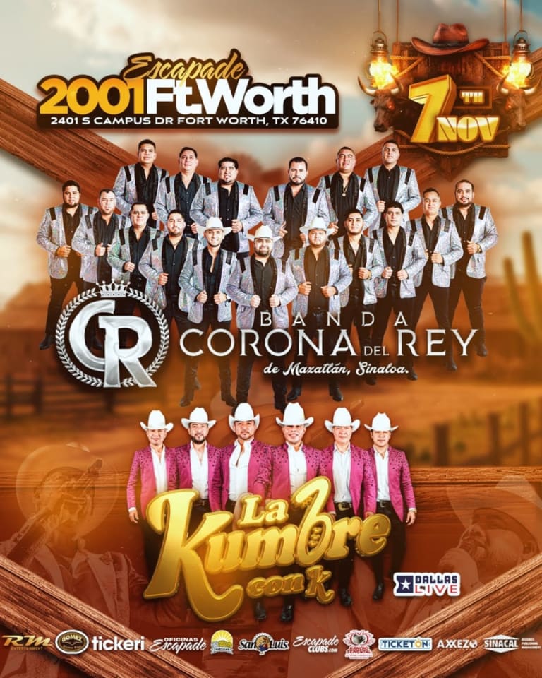 Event - Banda Corona del Rey y La Kumbre con K en Vivo – Escapade 2001 Fort Worth - Fort Worth, TX - vie, 7 de noviembre de 2025} | concert tickets
