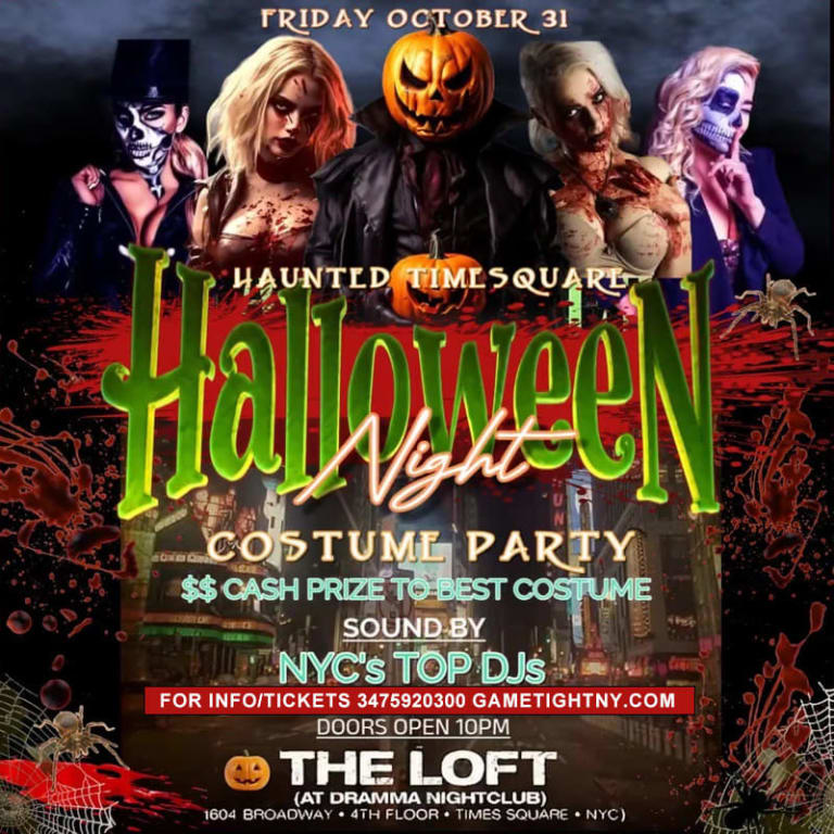Event - HALLOWEEN TIMES SQUARE PARTY AT THE LOFT IN DRAMMA NIGHTCLUB 2025 - New York, New York - October 31, 2025 | concert tickets