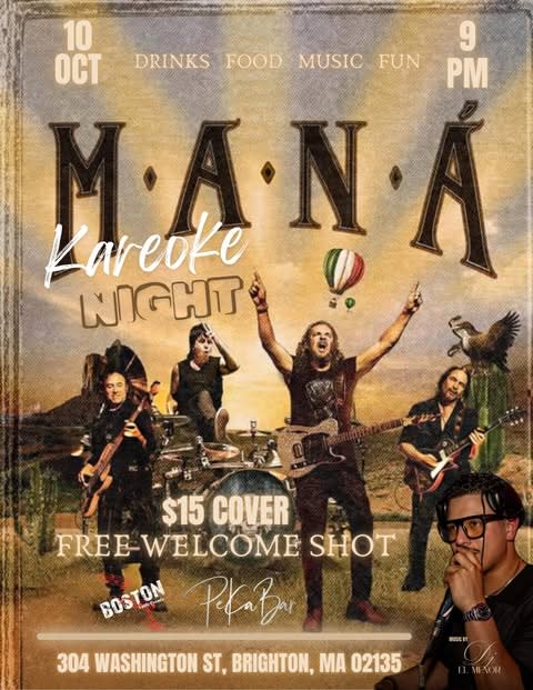 Event - MANA Kareoke Nigth  (FREE WELCOME SHOT ) - Boston, Massachusetts - October 10, 2025 | concert tickets