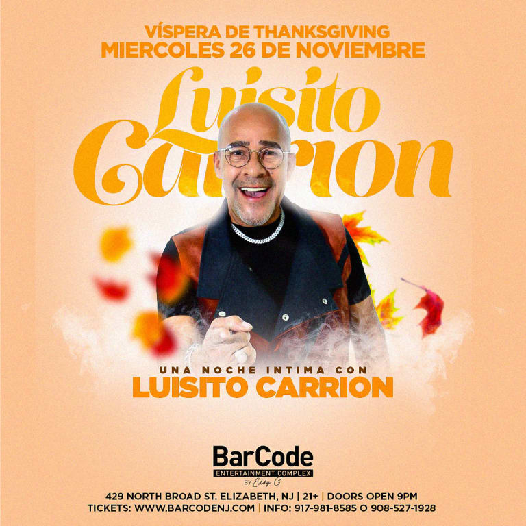 Event - Luisito Carrión en Concierto @ BarCode | Vespera de Thanksgiving - Elizabeth, New Jersey - November 26, 2025 | concert tickets