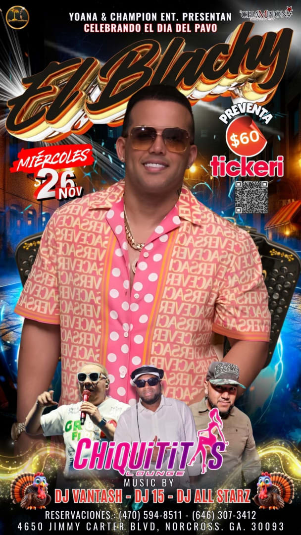 Event - EL BLACHY EN VIVO EN CHIQUITITAS LOUNGE  - Norcross, Georgia - November 26, 2025 | concert tickets