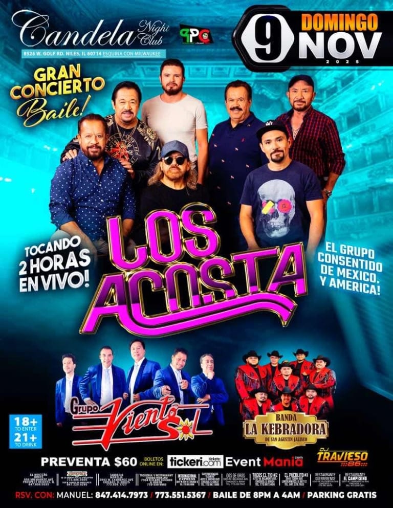 Event - Gran Concierto Baile con Los Acosta, Grupo Viento y Sol y Banda La Quebradora – Candela Night Club Niles IL - Niles, Illinois - November 9, 2025 | concert tickets