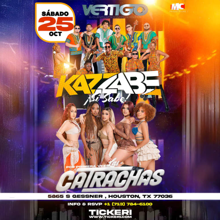 Event - KAZZABE & LAS CATRACHAS (VERTIGO NIGHTCLUB) HOUSTON, TX - Houston, TX - sáb, 25 de octubre de 2025} | concert tickets
