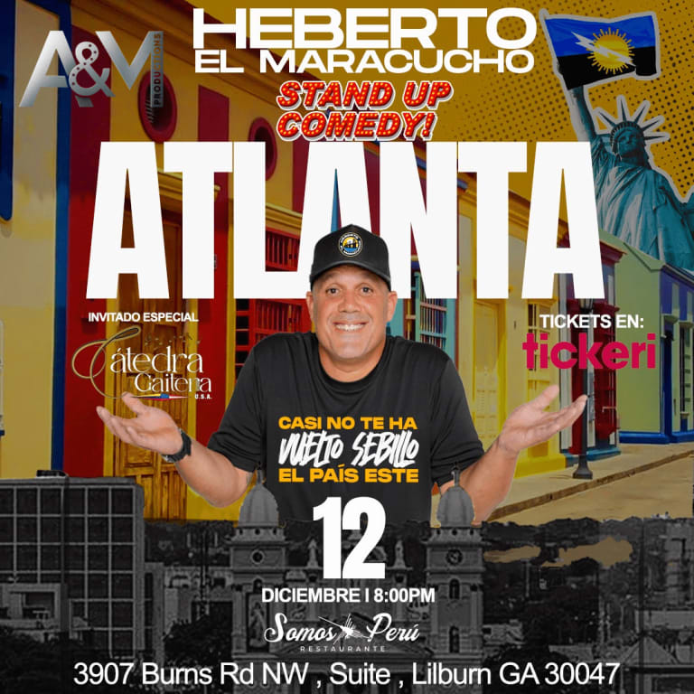 Event - HEBERTO "EL MARACUCHO" STAND UP COMEDY JUNTO A CATEDRA GAITERA - Lilburn, GA - Fri, December 12, 2025} | concert tickets