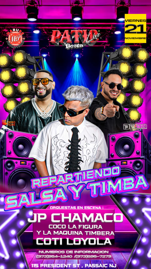 Event - REPARTIENDO SALSA Y TIMBA EN NEW JERSEY (JP EL CHAMACO , COTI LOYOLA , COCO LA FIGURA Y LA MAQUINA TIMBERA )  - Passaic, New Jersey - November 21, 2025 | concert tickets