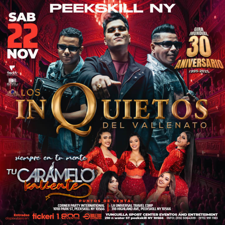 Event - Inquietos del Vallenato & Tu Karamelo Caliente en PEEKSKILL,NY - Peekskill, New York - November 22, 2025 | concert tickets