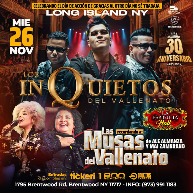 Event - Los Inquietos del Vallenato – 30 Aniversario Tour | LONG ISLAND I NY - Brentwood, New York - November 26, 2025 | concert tickets