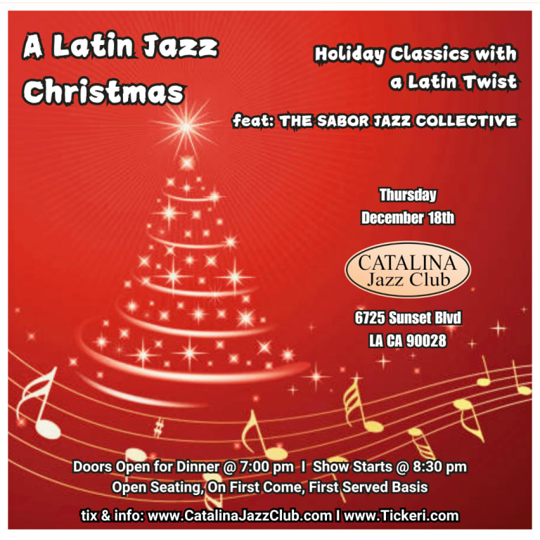 Event - A Latin Jazz Christmas at Catalina Jazz Club - Los Angeles, CA - Mon, December 15, 2025} | concert tickets