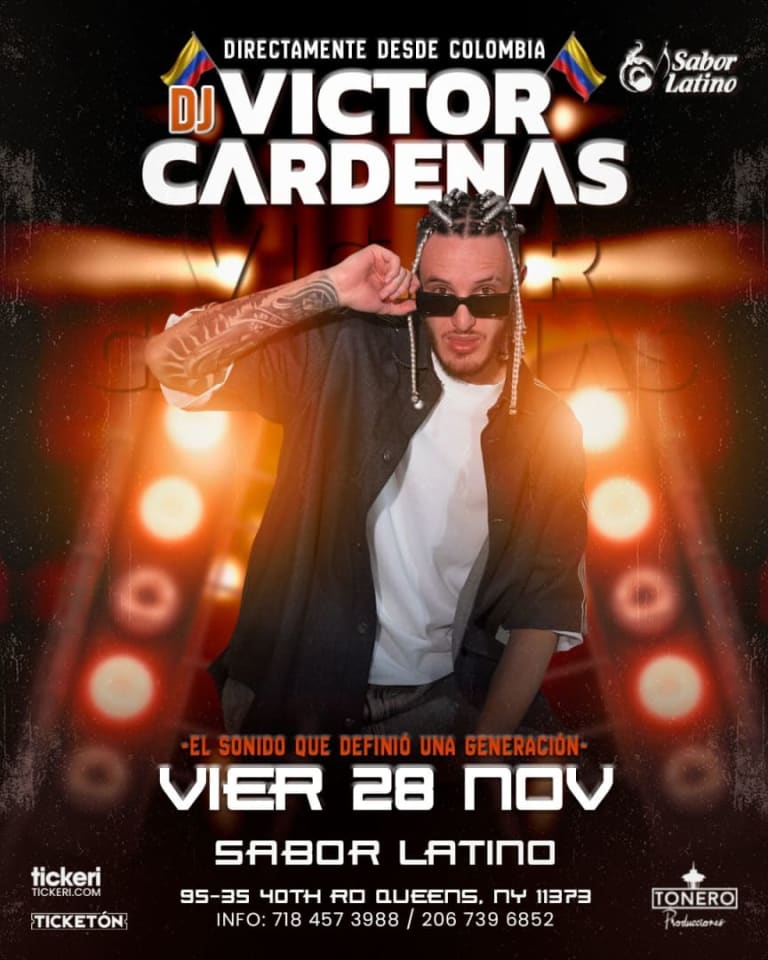 Event - THANKSGIVING WEEKEND- DESDE COLOMBIA  DJ VICTOR CARDENAS LIVE ON THE MIX- NY - Queens, New York - November 28, 2025 | concert tickets