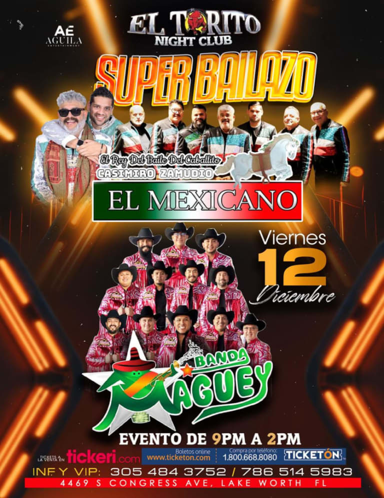 Event - Super Bailazo con El Mexicano & Banda Maguey – El Torito Night Club - Lake Worth, Florida - December 12, 2025 | concert tickets