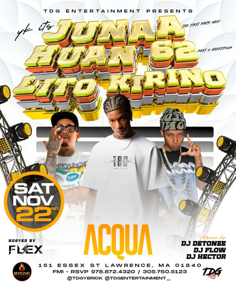 Event - JUNAA + HUAN62 + LITO  - Lawrence, Massachusetts - November 22, 2025 | concert tickets