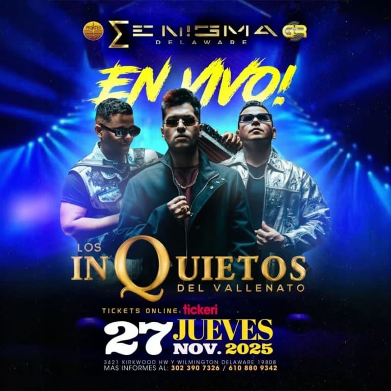 Event - Los Inquietos del Vallenato en Vivo – Enigma Night Club Delaware - Wilmington, Delaware - November 27, 2025 | concert tickets