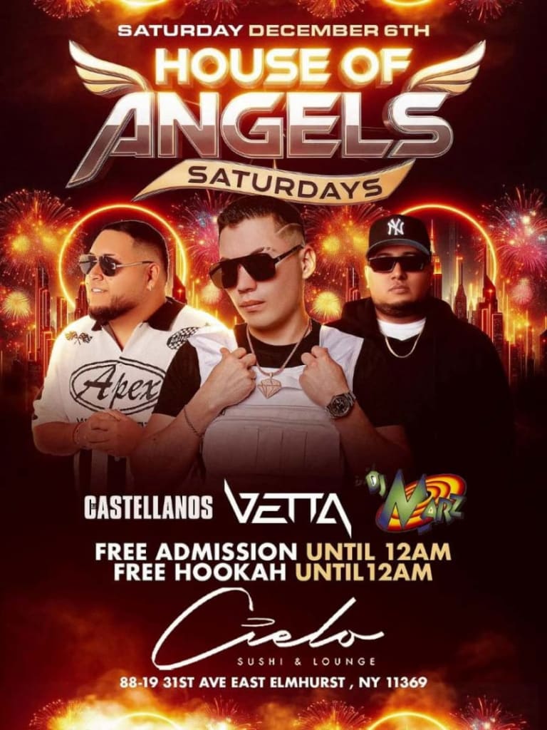 Event - House of Angels Saturdays – Saturday, Dec 6th at Cielo Lounge - Elmhurst, New York - December 6, 2025 | concert tickets