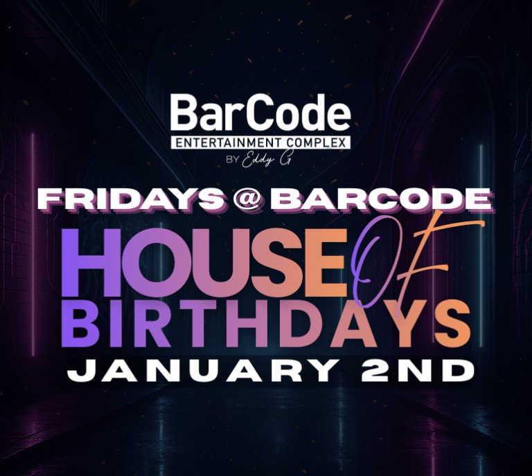Event - FRIDAYS @ BARCODE: HOUSE OF BIRTHDAYS - Elizabeth, New Jersey - January 2, 2026 | concert tickets