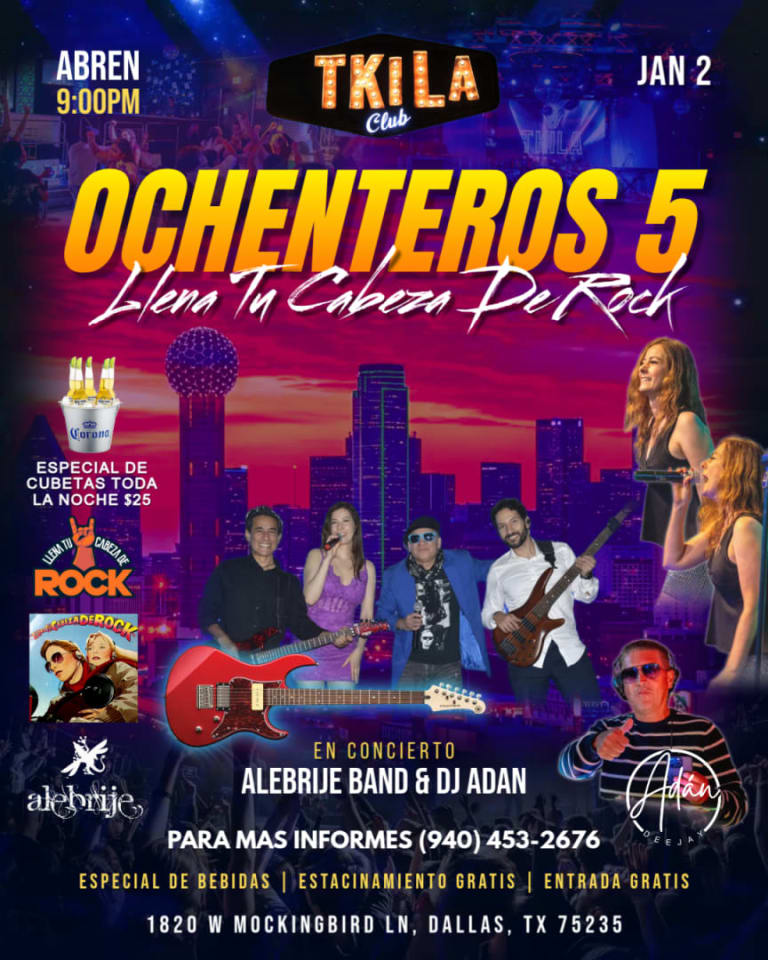 Event - 🔥🎸OCHENTEROS 5: LLENA TU CABEZA DE ROCK🎸🔥 VIERNES 2 DE ENERO | 📍 TKILA NIGHT CLUB – DALLAS, TX - Dallas, Texas - January 2, 2026 | concert tickets