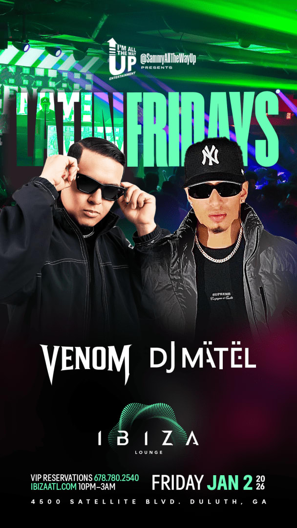 Event - Latin Friday w/ Dj Venom & Dj Matel - Duluth, Georgia - January 2, 2026 | concert tickets