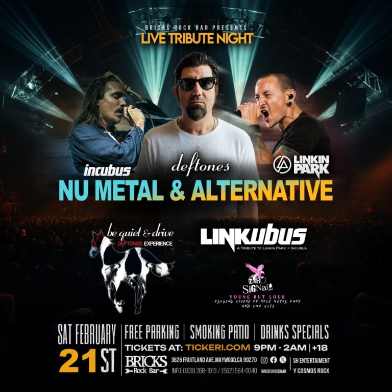 Event - NU METAL & ALTERNATIVE NIGHT, DEFTONES, LINKIN PARK AND INCUBUS LIVE TRIBUTES  - Maywood, CA - sáb, 21 de febrero de 2026} | concert tickets