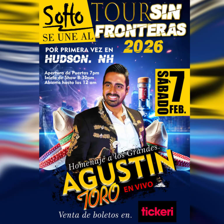 Event - AGUSTIN TORO - TOUR SIN FRONTERAS - Hudson, NH - Sat, February 7, 2026} | concert tickets