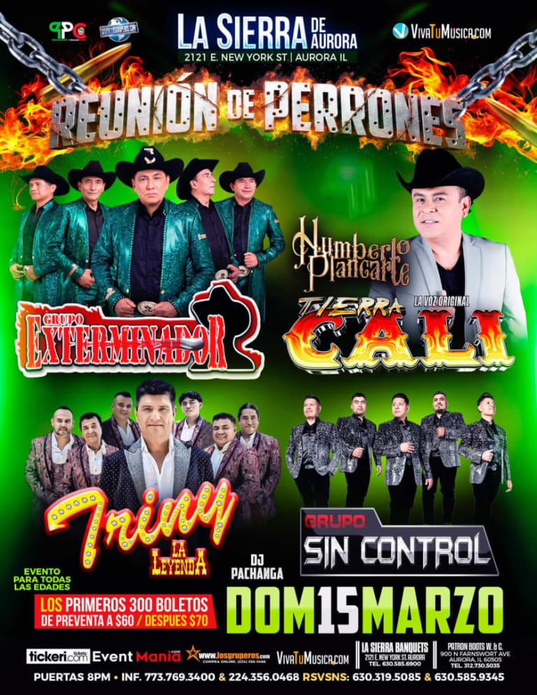 Event - Reunión de los Perrones en La Sierra de Aurora – Grupo Exterminador, Tierra Cali (Humberto Plancarte), Triny La Leyenda & Grupo Sin Control | Domingo 15 de Marzo 2026 | Aurora, IL - Aurora, Illinois - March 15, 2026 | concert tickets