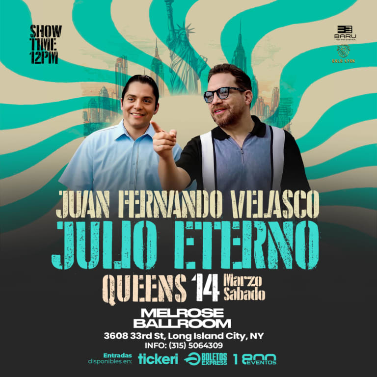 Event - JUAN FERNANDO VELASCO & JULIO ETERNO EN VIVO l QUEENS, NY - New York, NY - Sat, March 14, 2026} | concert tickets