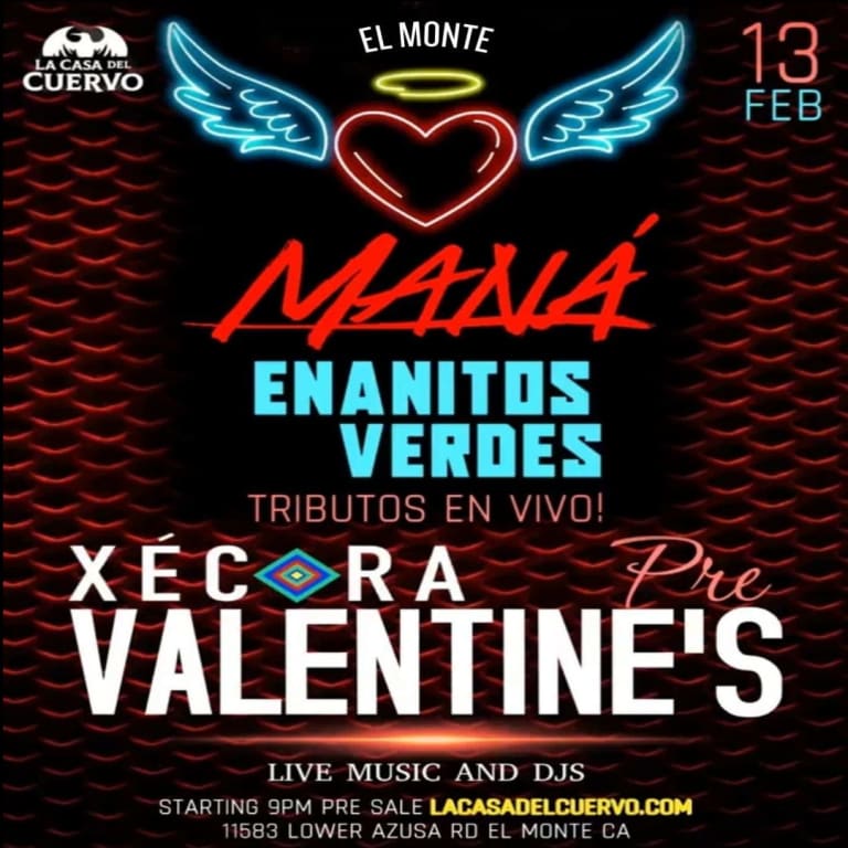 Event - Mana, Enanitos Verdes Tributos En Vivo En El Monte @ Xecora Pre Valentine's  - El Monte, CA - vie, 13 de febrero de 2026} | concert tickets