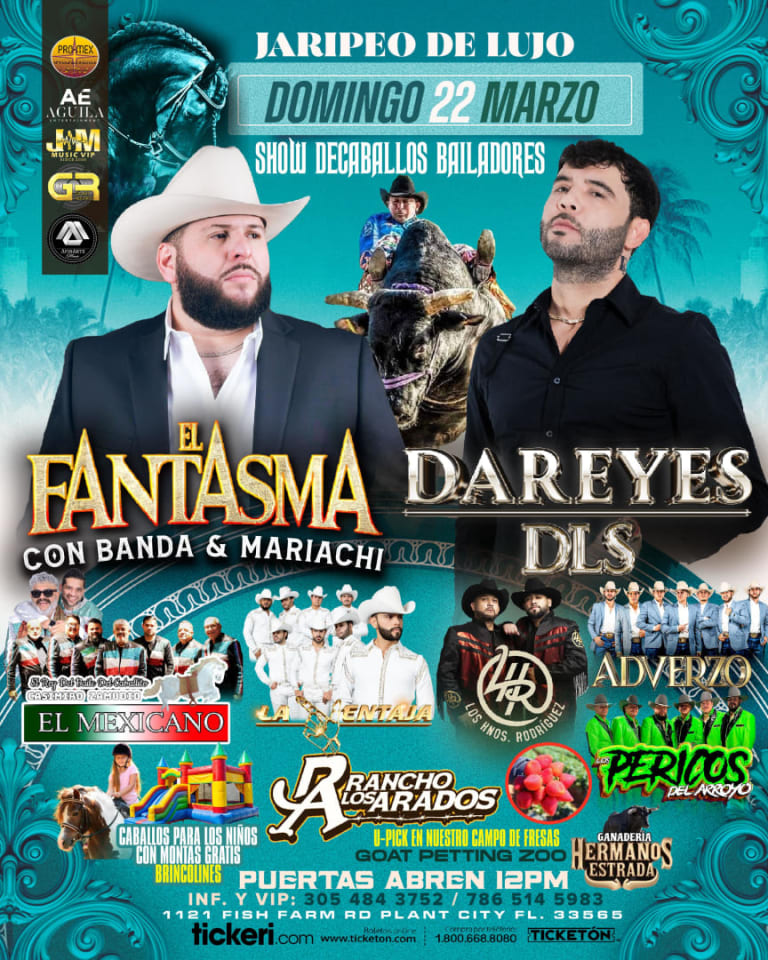 Event - Jaripeo de Lujo con El Fantasma, Dareyes de la Sierra y El Mexicano en Rancho Los Arados – Plant City, FL | Marzo 22, 2026 - Plant City, FL - dom, 22 de marzo de 2026} | concert tickets