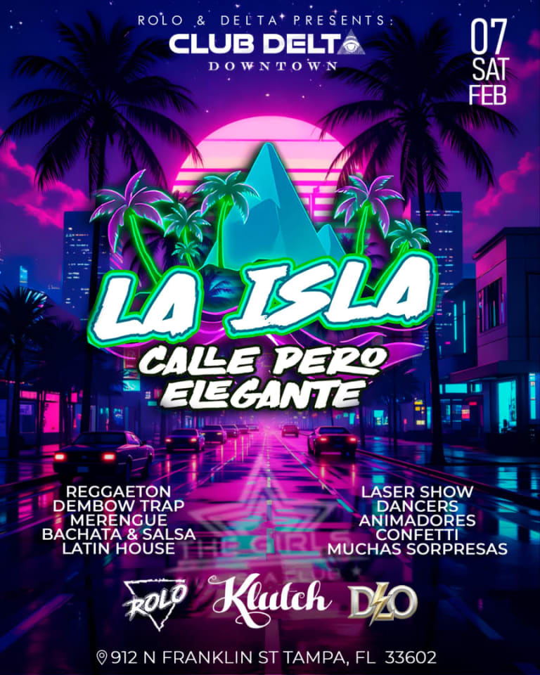 Event - LA ISLA LATIN SATURDAYS @ Delta Downtown TAMPA - Tampa, FL - sáb, 7 de febrero de 2026} | concert tickets