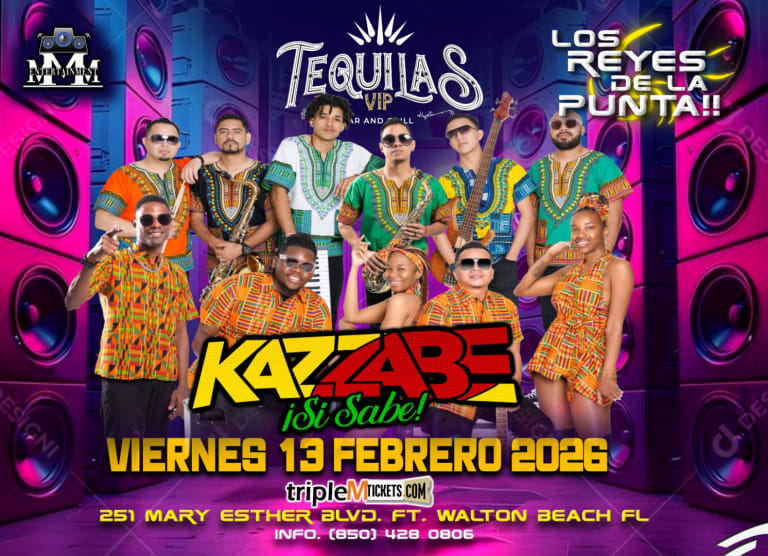 Event - KAZZABE - FORT WALTON, FL (TEQUILAS VIP) - Mary Esther, Florida - February 13, 2026 | concert tickets