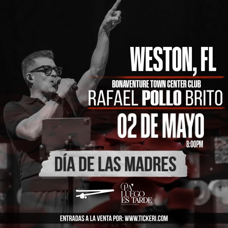 Event - Rafael Pollo Brito en vivo en Weston - Weston, Florida - May 2, 2026 | concert tickets