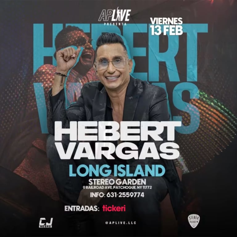 Event - HEBERT VARGAS EN LONG ISLAND - Patchogue, NY - vie, 13 de febrero de 2026} | concert tickets