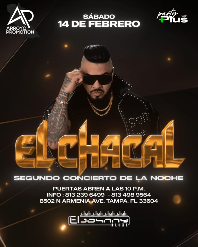 Event - EL CHACAL - SEGUNDO SHOW 📍JOHNNY D’ LUXE - Tampa, FL - Sat, February 14, 2026} | concert tickets