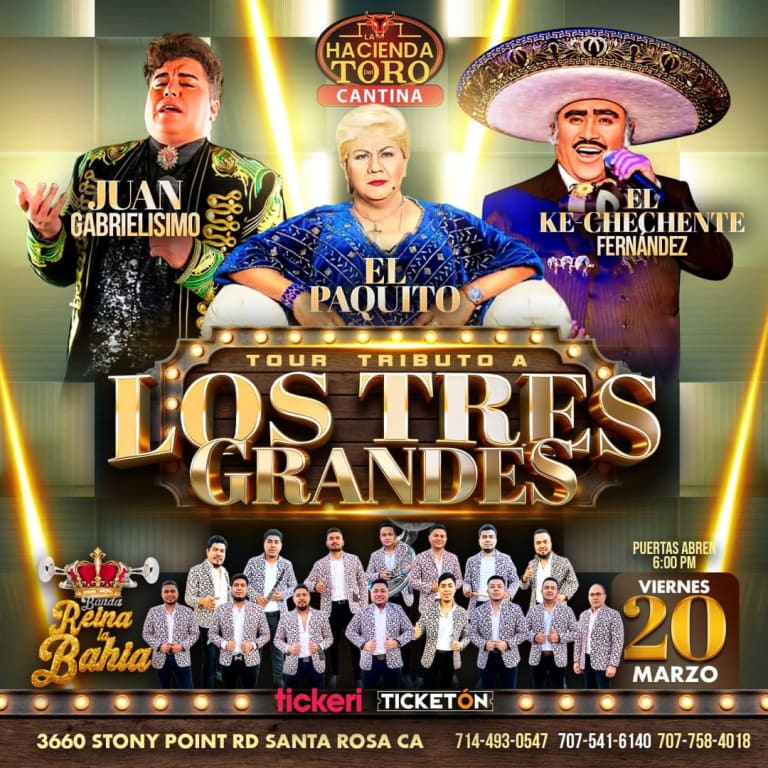 Event - Tributo a los tres grandes de mexico Paquita la de el barrio Juan Gabriel Vicente Fernández y Banda Reina la bahia en Santa Rosa - Santa Rosa, California - March 20, 2026 | concert tickets