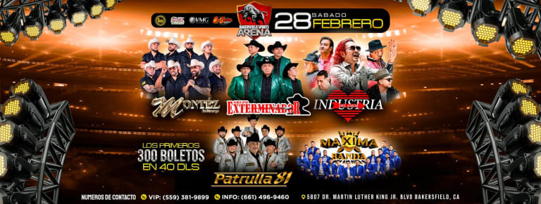 Event - Montez de Durango, Grupo Exterminador, Industria del Amor, Patrulla 81 y La Maxima Banda en Bakersfield, CA - Bakersfield, California - February 28, 2026 | concert tickets