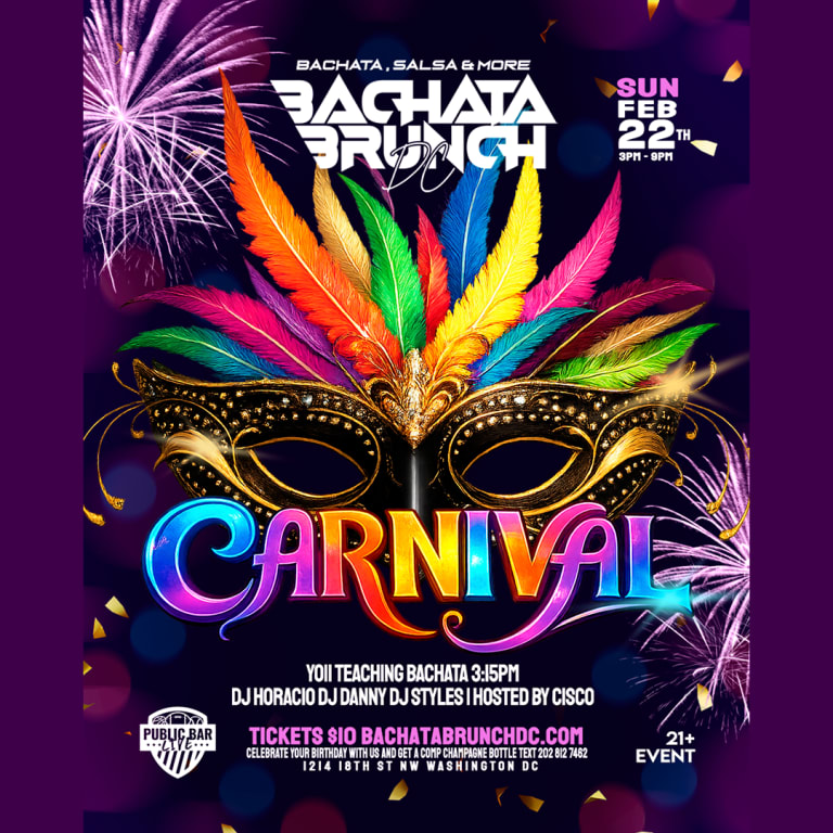 Event - CARNIVAL BACHATA BRUNCH SUNDAY FEB 22ND - Washington, District Of Columbia - February 22, 2026 | concert tickets