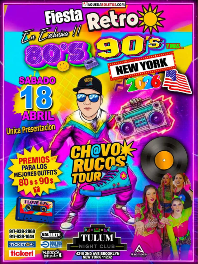 Event - CHAVORUCOS 2 LA FIESTA RETRO DE LOS 8O's y 90's - Brooklyn, New York - April 18, 2026 | concert tickets