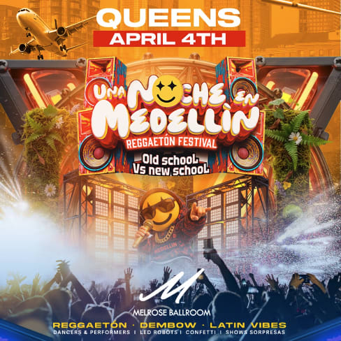 Event - UNA NOCHE EN MEDELLIN | Queens Reggaeton Fest - New York, New York - April 4, 2026 | concert tickets