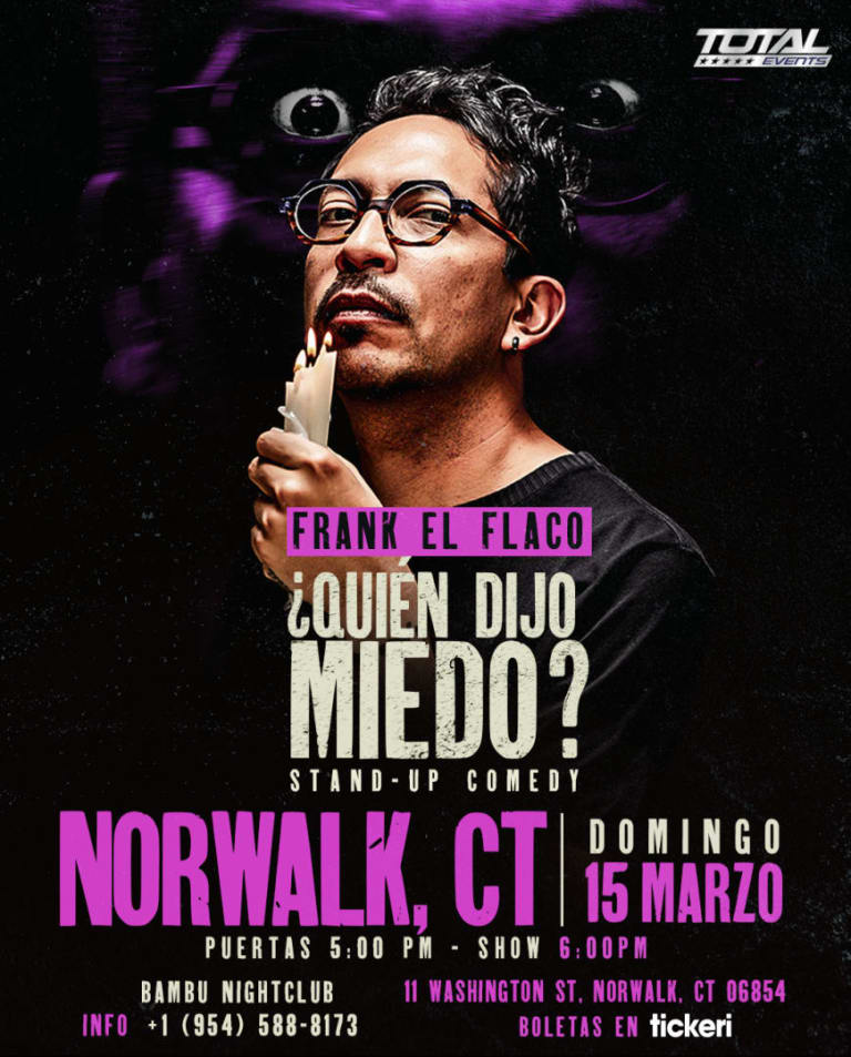 Event - Frank EL FLACO- QUIEN DIJO MIEDO? - NORWALK CT - Norwalk, CT - Sun, March 15, 2026} | concert tickets