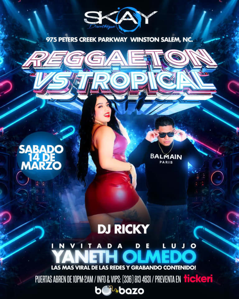 Event - REGGAETON VS TROPICAL EN SKAY DISCOTHEQUE - Winston-Salem, North Carolina - March 14, 2026 | concert tickets
