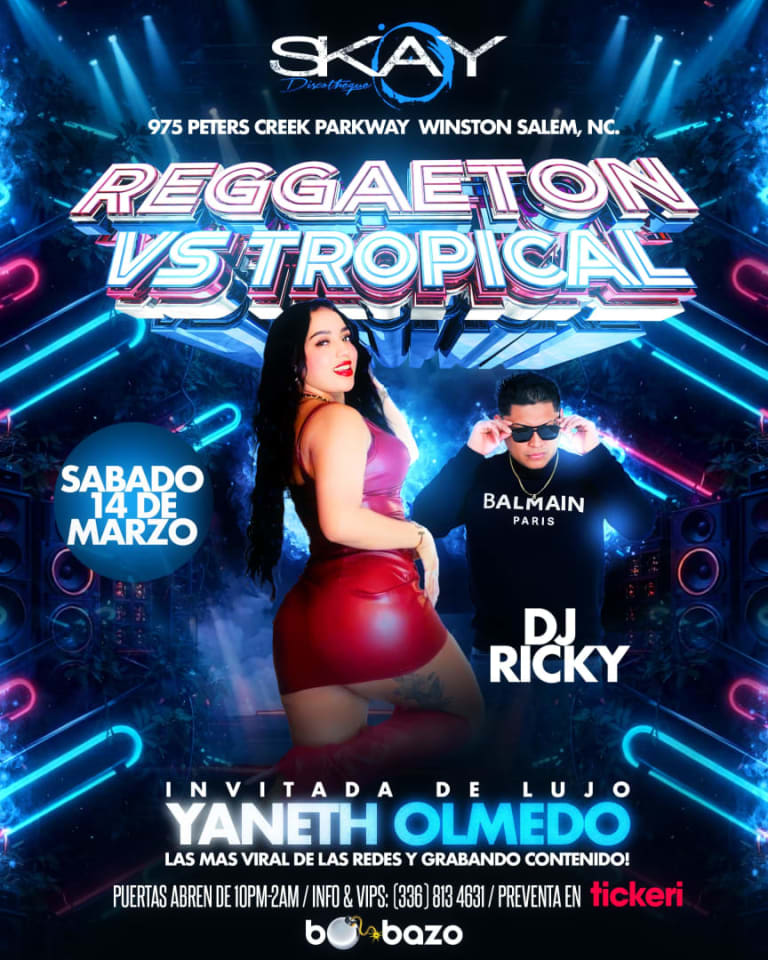 Event - REGGAETON VS TROPICAL EN SKAY DISCOTHEQUE - Winston-Salem, North Carolina - 14 de marzo de 2026 | concert tickets