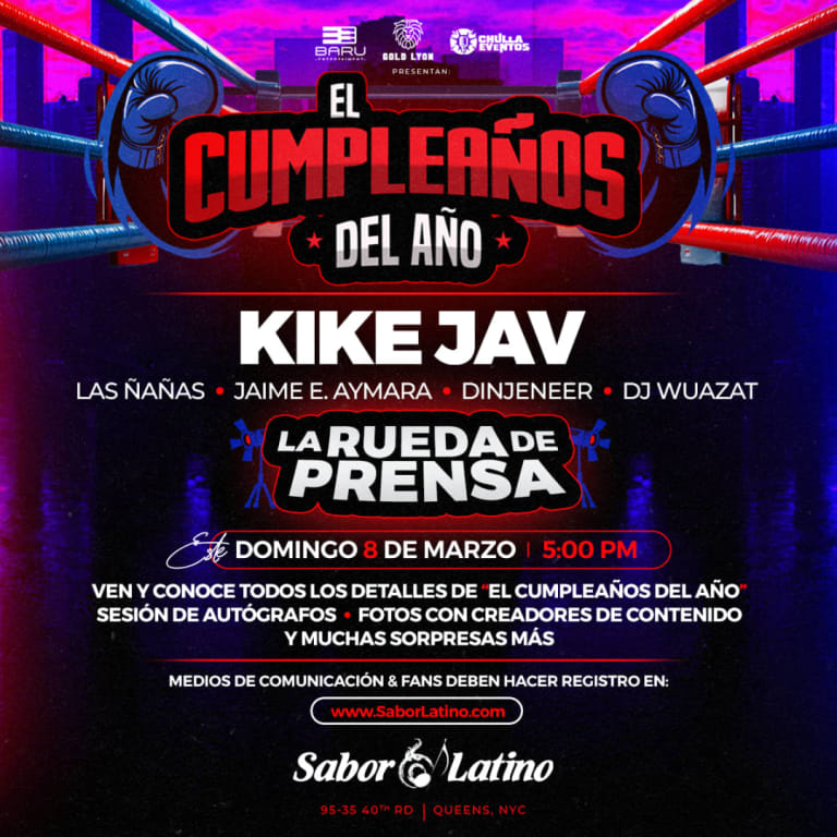 Event - EL CUMPLEAÑOS DEL AÑO DE KIKE JAV Y SUS AMIGOS : RUEDA DE PRENSA | Sabor Latino - Queens, New York - March 8, 2026 | concert tickets