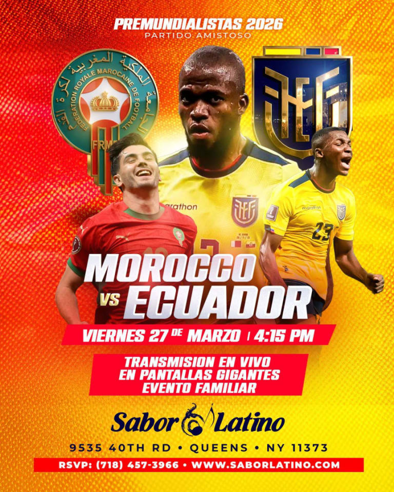 Event - MOROCCO VS ECUADOR | Sabor Latino - Queens, NY - Fri, March 27, 2026} | concert tickets