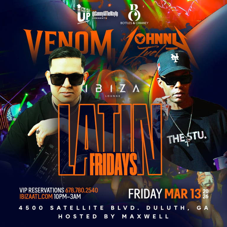 Event - Latin Fridays w/ DJ Venom & Johnny Juelz - Duluth, GA - Fri, March 13, 2026} | concert tickets