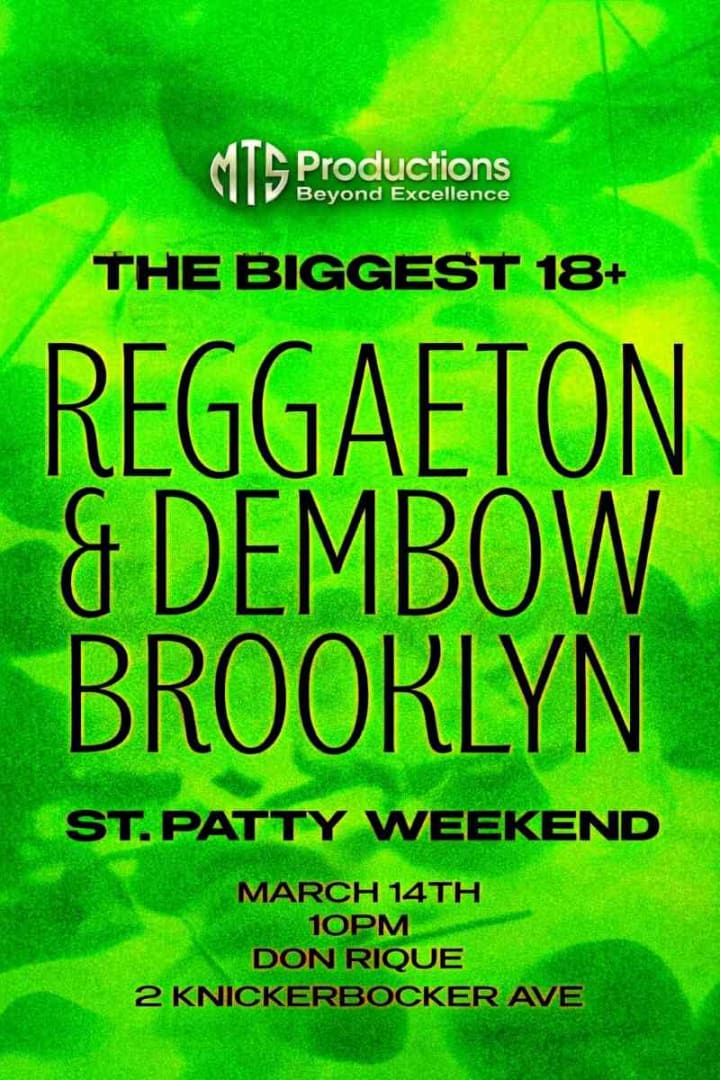 Event - Reggaeton & Dembow Brooklyn 18+ Party – St Patrick’s Weekend Party Tickets - Brooklyn, NY - Sat, March 14, 2026} | concert tickets
