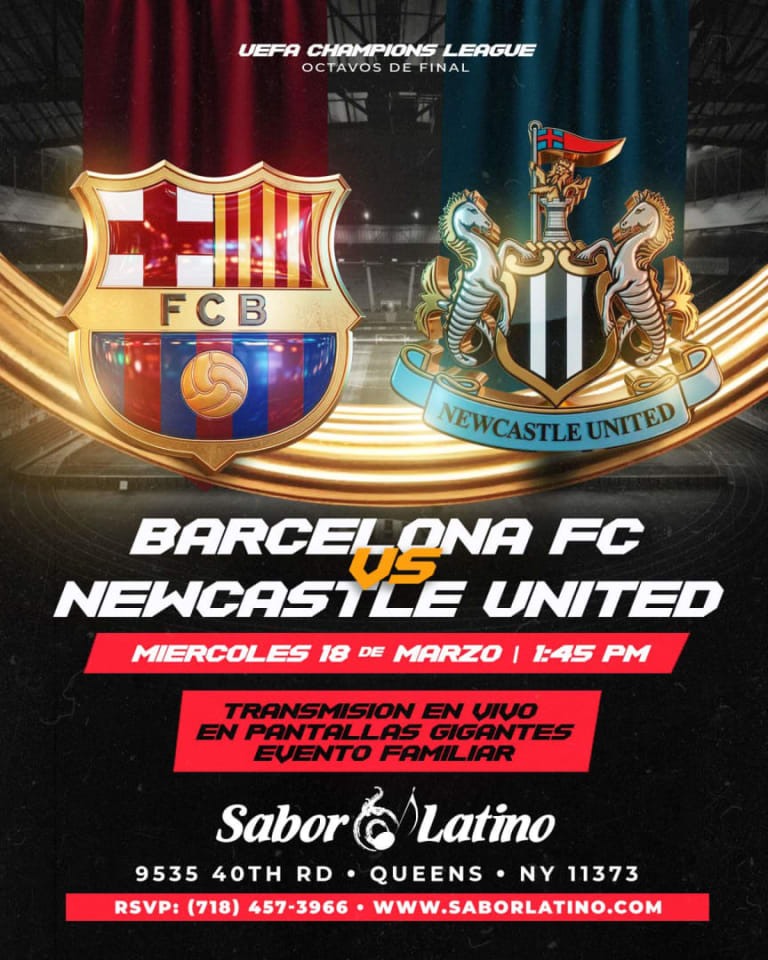 Event - BARCELONA FC VS NEWCASTLE | Sabor Latino - Queens, NY - Wed, March 18, 2026} | concert tickets