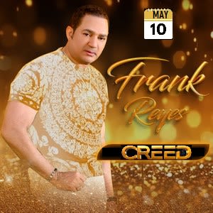Event - Frank Reyes en CREED Lounge, Worcester,,Mayo 10 - Worcester, Massachusetts - May 10, 2026 | concert tickets