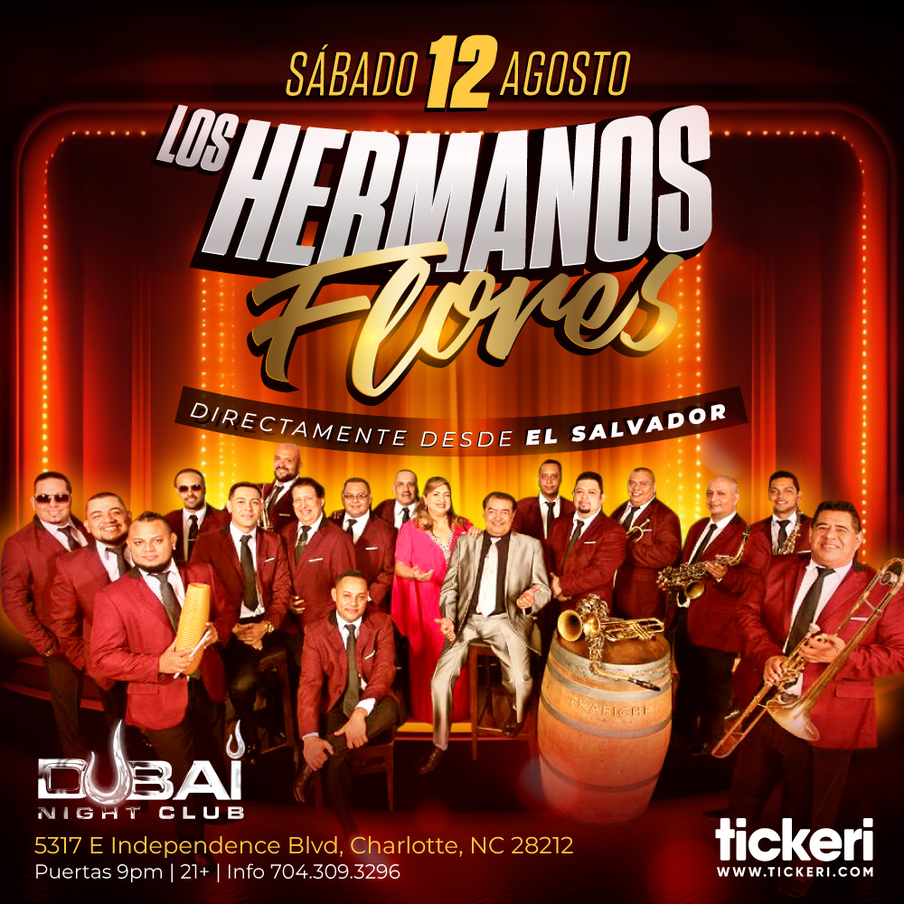 LOS HERMANOS FLORES EN CHARLOTTE Tickets Boletos at Dubai Night Club ...